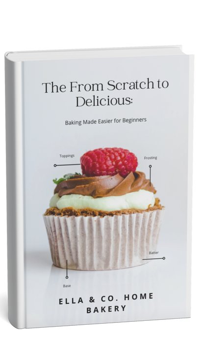 From Scratch to Delicious: Baking Made Easier for Beginners (eBook)